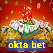 okta bet